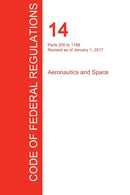 CFR 14, Parts 200 to 1199, Aeronautics and Space, January 01, 2017 (Volume 4 of 5)-9781297708251