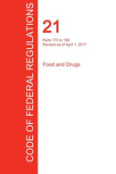 CFR 21, Parts 170 to 199, Food and Drugs, April 01, 2017 (Volume 3 of 9)-9781298709011