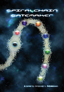 Spiralchain: Gatemaker