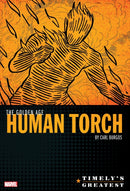 Timely's Greatest: The Golden Age Human Torch By Carl Burgos Omnibus-9781302919337
