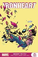 Ironheart: Meant to Fly-9781302923525