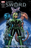 X-men: S.w.o.r.d. - No Time To Breathe-9781302927431