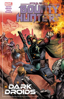 Star Wars: Bounty Hunters Vol. 7 - Dark Droids-9781302948023