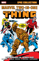 Marvel Two-In-One Epic Collection: Remembrance of Things Past-9781302955649