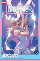 Dazzler: World Tour-9781302960186