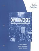 Student Workbook for Oukada/Bertrand/ Solberg's Controverses, Student Text, 3rd-9781305105799