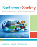 Business & Society : Ethics, Sustainability & Stakeholder Management-9781305959828