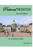 Pastoral Mediation: an Innovative Practice: Second Edition-9781312060128
