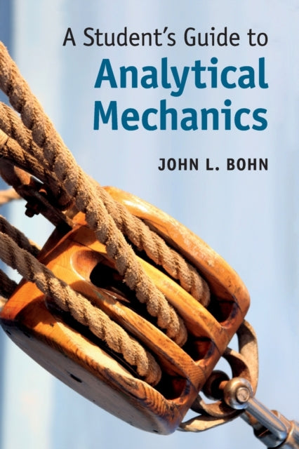 A Student's Guide to Analytical Mechanics-9781316509074