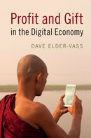 Profit and Gift in the Digital Economy-9781316509388
