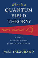 What Is a Quantum Field Theory?-9781316510278
