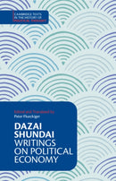 Dazai Shundai: Writings on Political Economy-9781316510322
