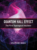 Quantum Hall Effect : The First Topological Insulator-9781316511756