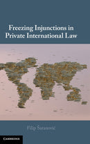 Freezing Injunctions in Private International Law-9781316511909
