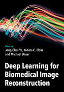 Deep Learning for Biomedical Image Reconstruction-9781316517512