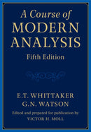 A Course of Modern Analysis-9781316518939
