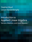 Introduction to Applied Linear Algebra : Vectors, Matrices, and Least Squares-9781316518960