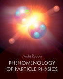 Phenomenology of Particle Physics-9781316519349