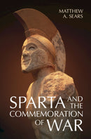 Sparta and the Commemoration of War-9781316519455