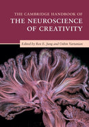 The Cambridge Handbook of the Neuroscience of Creativity-9781316602102
