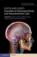 Gupta and Gelb's Essentials of Neuroanesthesia and Neurointensive Care-9781316602522
