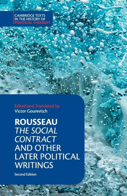 Rousseau: The Social Contract and Other Later Political Writings-9781316605448