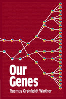 Our Genes : A Philosophical Perspective on Human Evolutionary Genomics-9781316621509