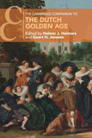 The Cambridge Companion to the Dutch Golden Age-9781316623534