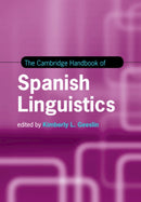 The Cambridge Handbook of Spanish Linguistics-9781316626764
