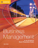 Business Management for the IB Diploma Exam Preparation Guide-9781316635735