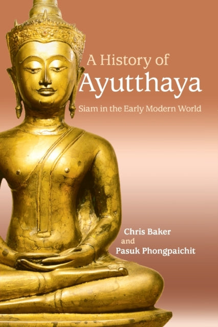 A History of Ayutthaya : Siam in the Early Modern World-9781316641132