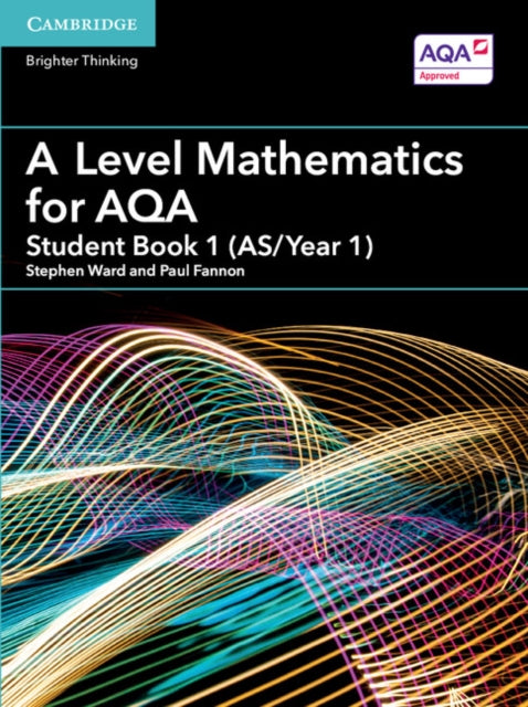 A Level Mathematics for AQA Student Book 1 (AS/Year 1)-9781316644225