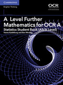 A Level Further Mathematics for OCR A Statistics Student Book (AS/A Level)-9781316644409