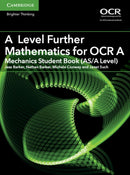 A Level Further Mathematics for OCR A Mechanics Student Book (AS/A Level)-9781316644416