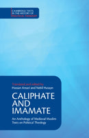 Caliphate and Imamate : An Anthology of Medieval Muslim Texts on Political Theology-9781316649732
