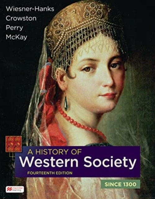 A History of Western Society Since 1300-9781319480479