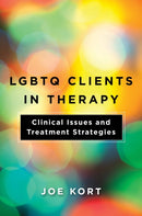 LGBTQ Clients in Therapy : Clinical Issues and Treatment Strategies-9781324000488