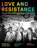 Love and Resistance : Out of the Closet into the Stonewall Era-9781324002062