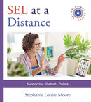 SEL at a Distance : Supporting Students Online-9781324016571