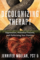 Decolonizing Therapy