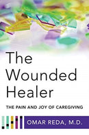 The Wounded Healer : The Pain and Joy of Caregiving-9781324019237