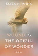 Wound Is the Origin of Wonder - Poems-9781324021360