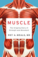 Muscle : The Gripping Story of Strength and Movement-9781324021445