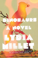 Dinosaurs – A Novel