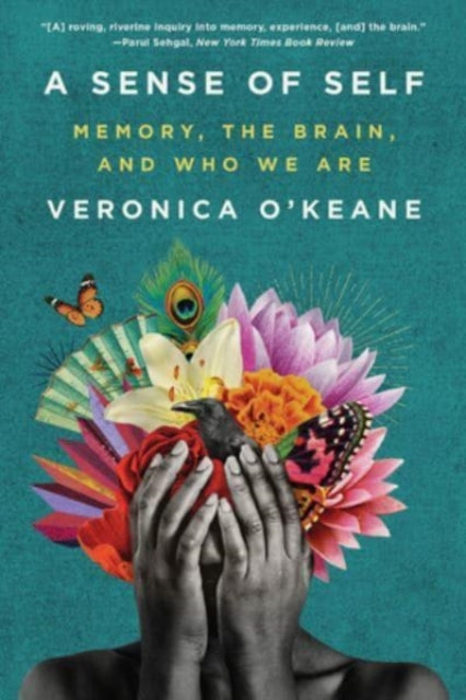 A Sense of Self - Memory, the Brain, and Who We Are-9781324021834