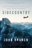 Sidecountry - Tales of Death and Life from the Back Roads of Sports-9781324021889