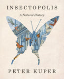 Insectopolis – A Natural History