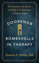 Doorknob Bombshells in Therapy – The Deadline, the Brain, and Why It Is Important to End on Time