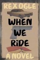 When We Ride – A Novel