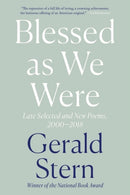 Blessed as We Were : Late Selected and New Poems, 2000-2018-9781324064510